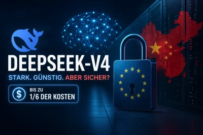 DeepSeek-V4 ist billig – aber der Datenschutz ist der eigentliche Haken
